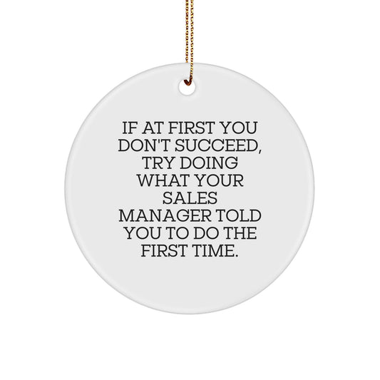 Funny Sales Manager Gifts from Friends for Christmas - Circle Ornament with Inspirational Quote - The Buy Boom