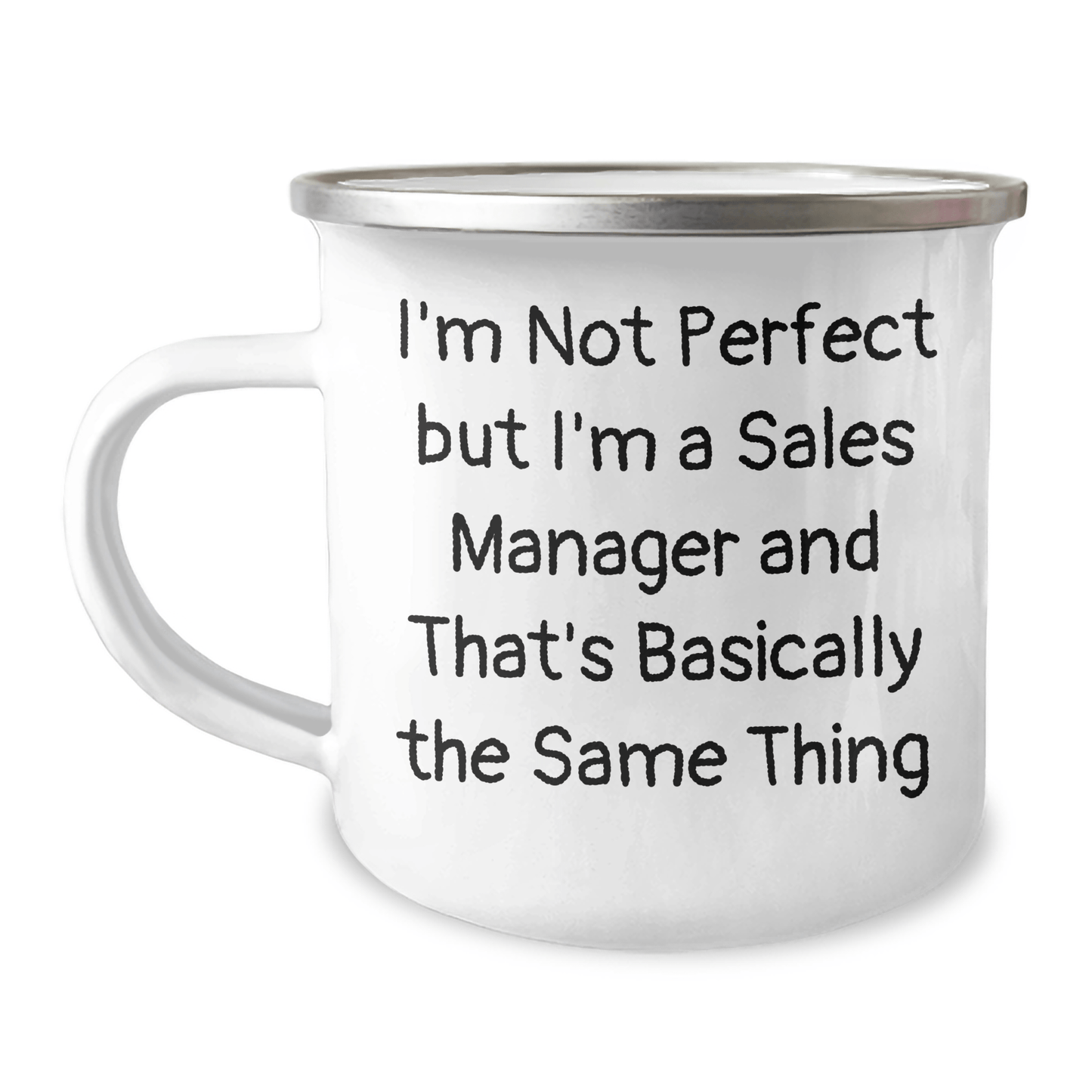 Funny Sales Manager Gifts from Men for Father's Day - I'm Not Perfect But I'm A Sales Manager And That's Basically The Same Thing Camping Mug - The Buy Boom