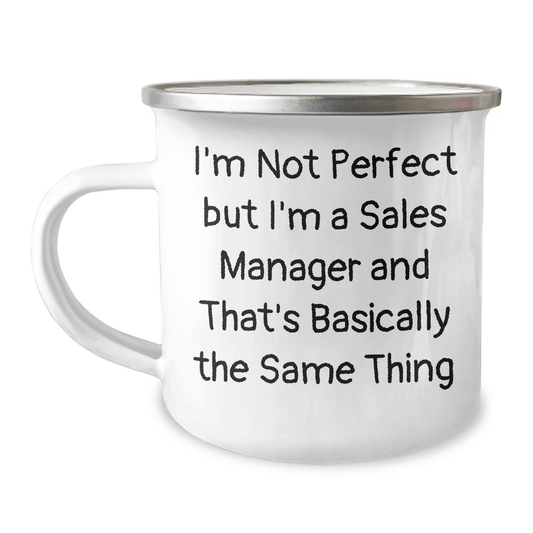 Funny Sales Manager Gifts from Men for Father's Day - I'm Not Perfect But I'm A Sales Manager And That's Basically The Same Thing Camping Mug - The Buy Boom