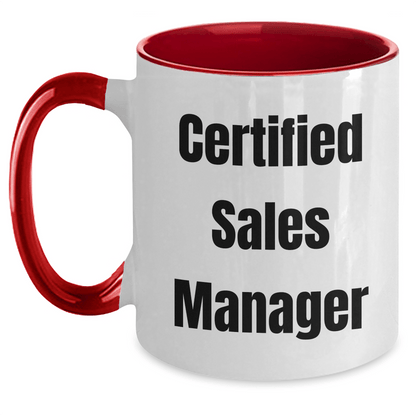 Funny Sales Manager Gifts from Men to Sales Managers - Certified Sales Manager Two Tone Coffee Mug for Father's Day, Unique and Encouraging Quote - The Buy Boom