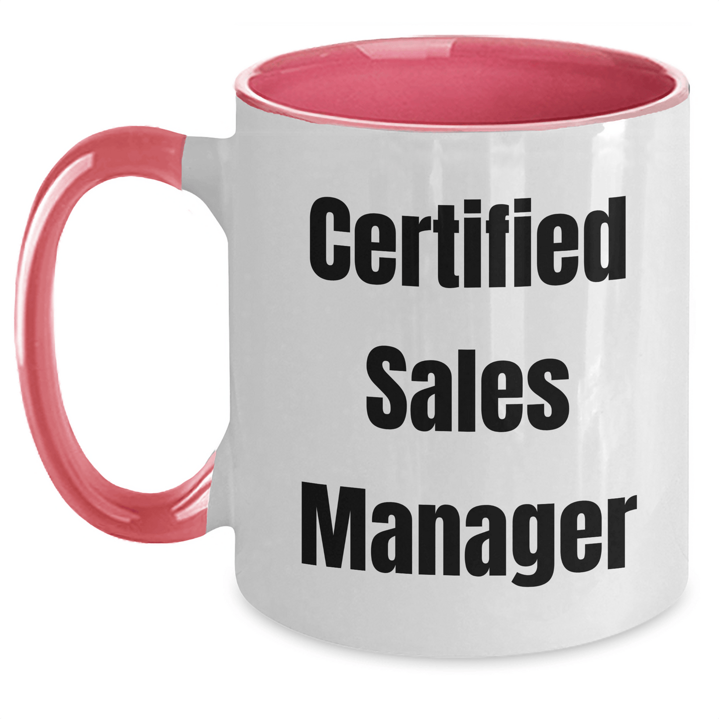 Funny Sales Manager Gifts from Men to Sales Managers - Certified Sales Manager Two Tone Coffee Mug for Father's Day, Unique and Encouraging Quote - The Buy Boom