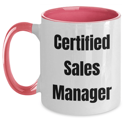 Funny Sales Manager Gifts from Men to Sales Managers - Certified Sales Manager Two Tone Coffee Mug for Father's Day, Unique and Encouraging Quote - The Buy Boom