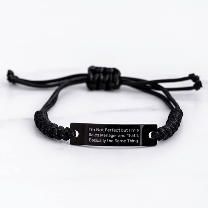 Funny Sales Manager Gifts, I'm Not Perfect But I'm A Sales Manager And That's Basically The Same Thing Quote Rope Bracelet for Men, Gifts from Friends, Gifts for Sales Manager on Father's Day - The Buy Boom