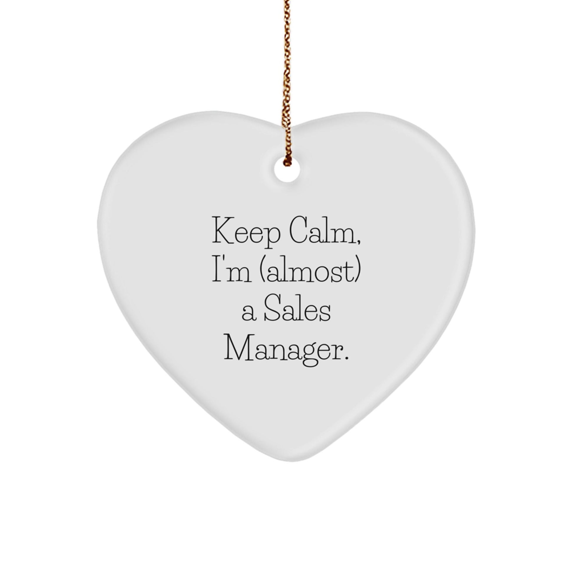 Funny Sales Manager Gifts, Keep Calm Heart Ornament, Gifts from Friends to Sales Manager, Perfect for Christmas - The Buy Boom