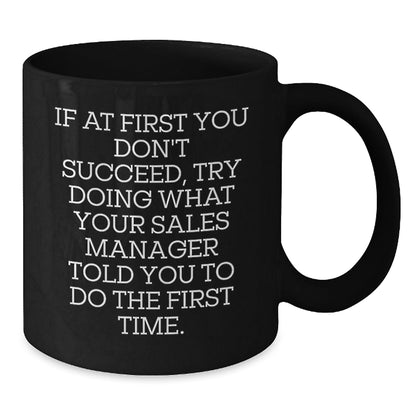 Funny Sales Manager Quotes Gifts from Friends, Black Coffee Mug for Men, Inspirational Graduation Unique Gifts - The Buy Boom