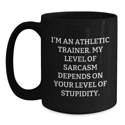 Funny Sarcasm Athletic Trainer Gifts, Black Coffee Mug for Grads, Gifts from Friends to Men, Unique Graduation Presents for Athletic Trainer - The Buy Boom