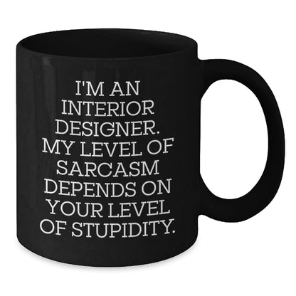 Funny Sarcastic Gifts from Friends to Interior Designer, Unique Christmas Unique Gifts, Black Coffee Mug, I'm an Interior Designer Quote Mug - The Buy Boom
