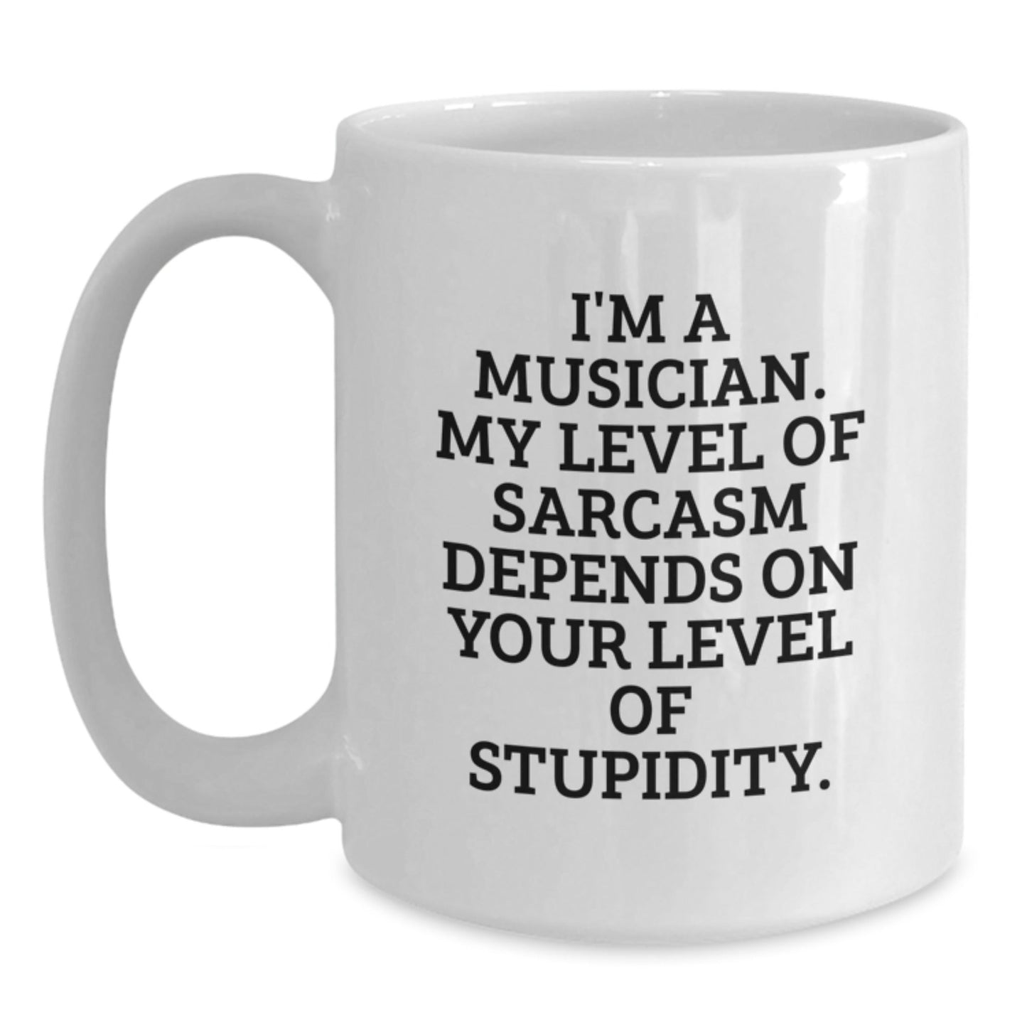 Funny Sarcastic Musician Gifts from Friends for Graduation Unique White Coffee Mugs - The Buy Boom