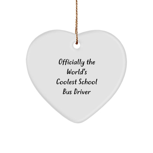 Funny School Bus Driver Gift - Heart Ornament for Officially The World's Coolest School Bus Driver - Christmas Unique Gifts from Family, Friends, Coworkers to School Bus Driver - The Buy Boom