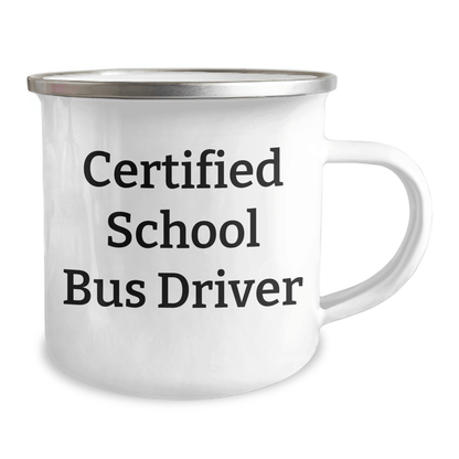 Funny School Bus Driver Gifts for Dads - 'Certified School Bus Driver' Camping Mug, Unique Father's Day Unique Gifts from Men to Family - The Buy Boom