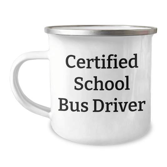 Funny School Bus Driver Gifts for Dads - 'Certified School Bus Driver' Camping Mug, Unique Father's Day Unique Gifts from Men to Family - The Buy Boom