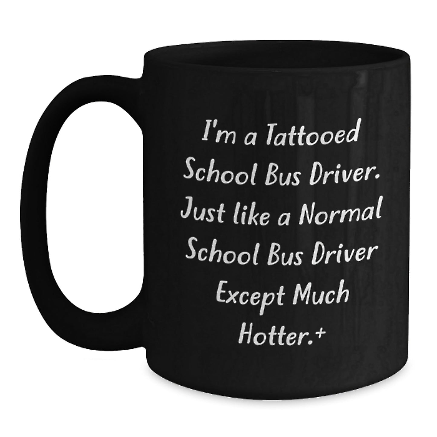 Funny School Bus Driver Gifts for Men - I'm A Tattooed School Bus Driver - Unique Christmas Unique Mugs from Friends - The Buy Boom
