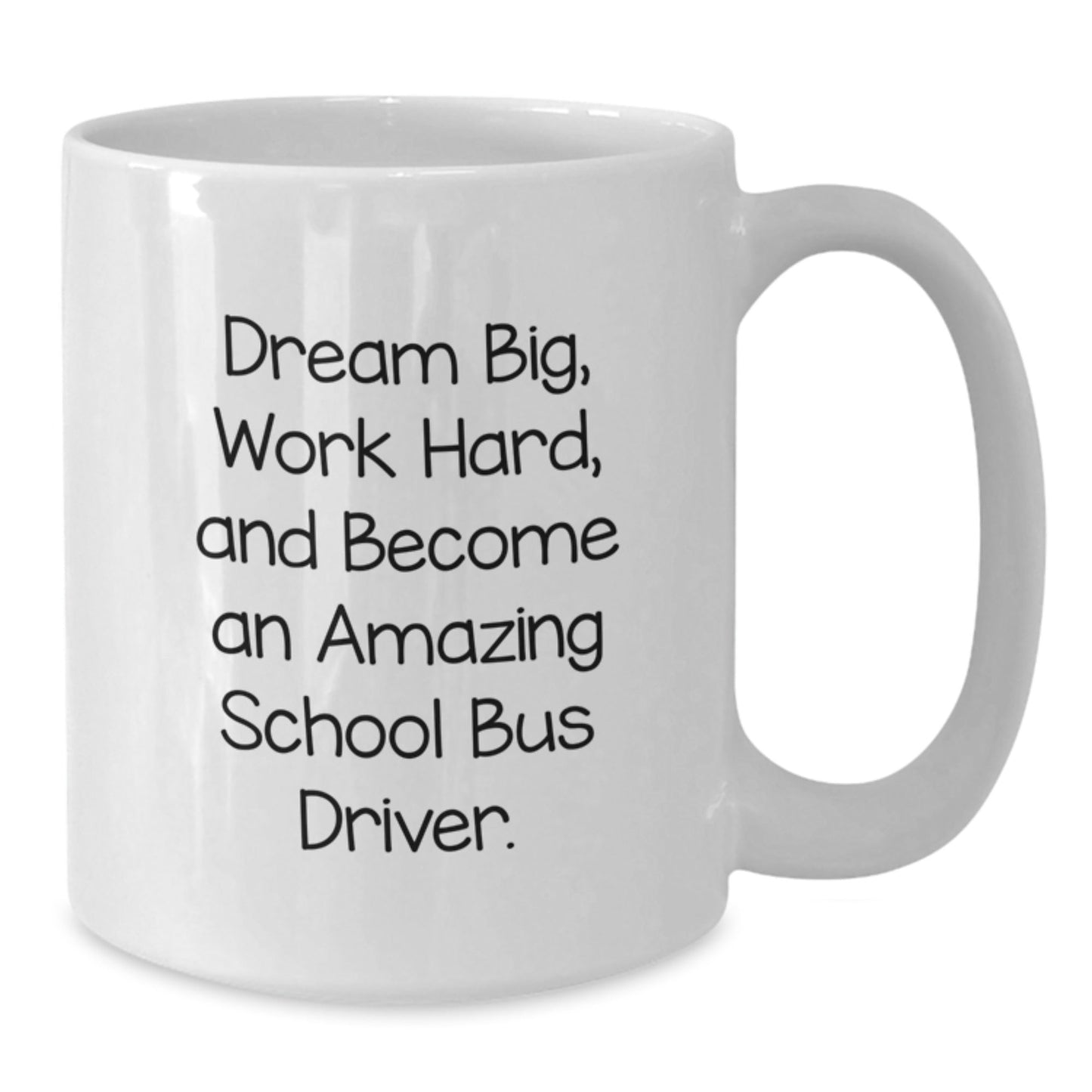 Funny School Bus Driver Gifts from Friends for Birthday with 'Dream Big' White Coffee Mug - The Buy Boom
