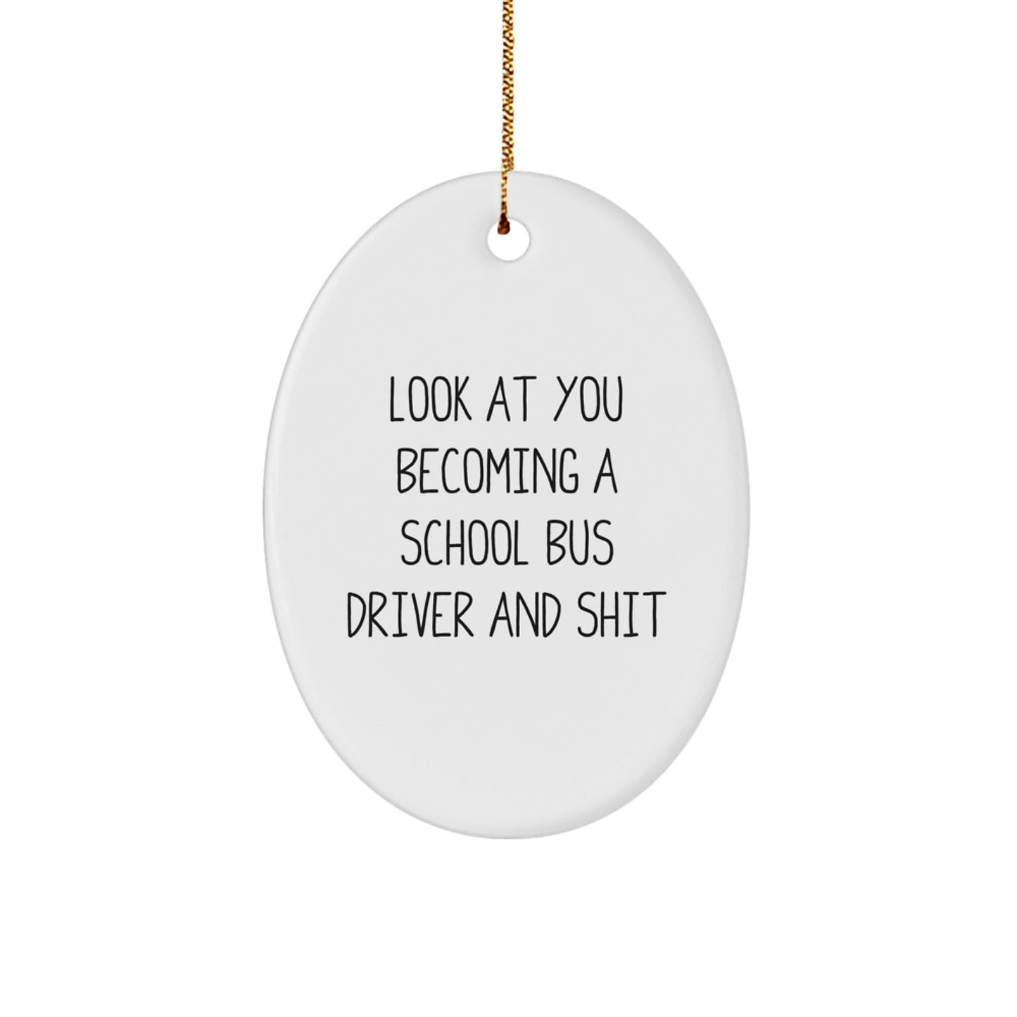 Funny School Bus Driver Oval Ornament Gift for Him - Unique Christmas Memorable Presents from Friends and Family to Men and Women Who Drive School Buses - The Buy Boom