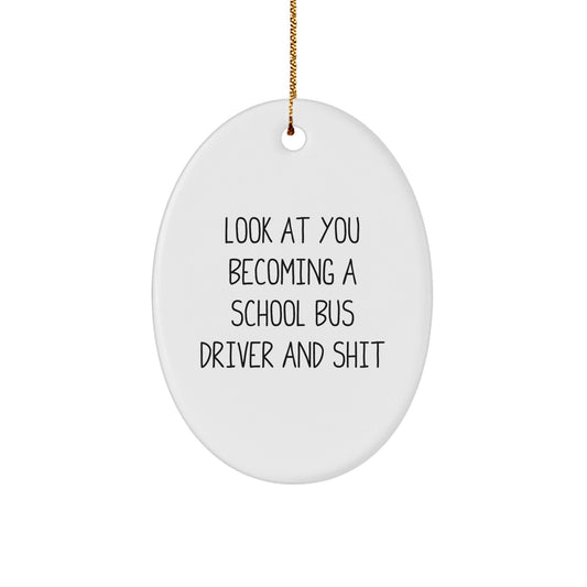 Funny School Bus Driver Oval Ornament Gift for Him - Unique Christmas Memorable Presents from Friends and Family to Men and Women Who Drive School Buses - The Buy Boom