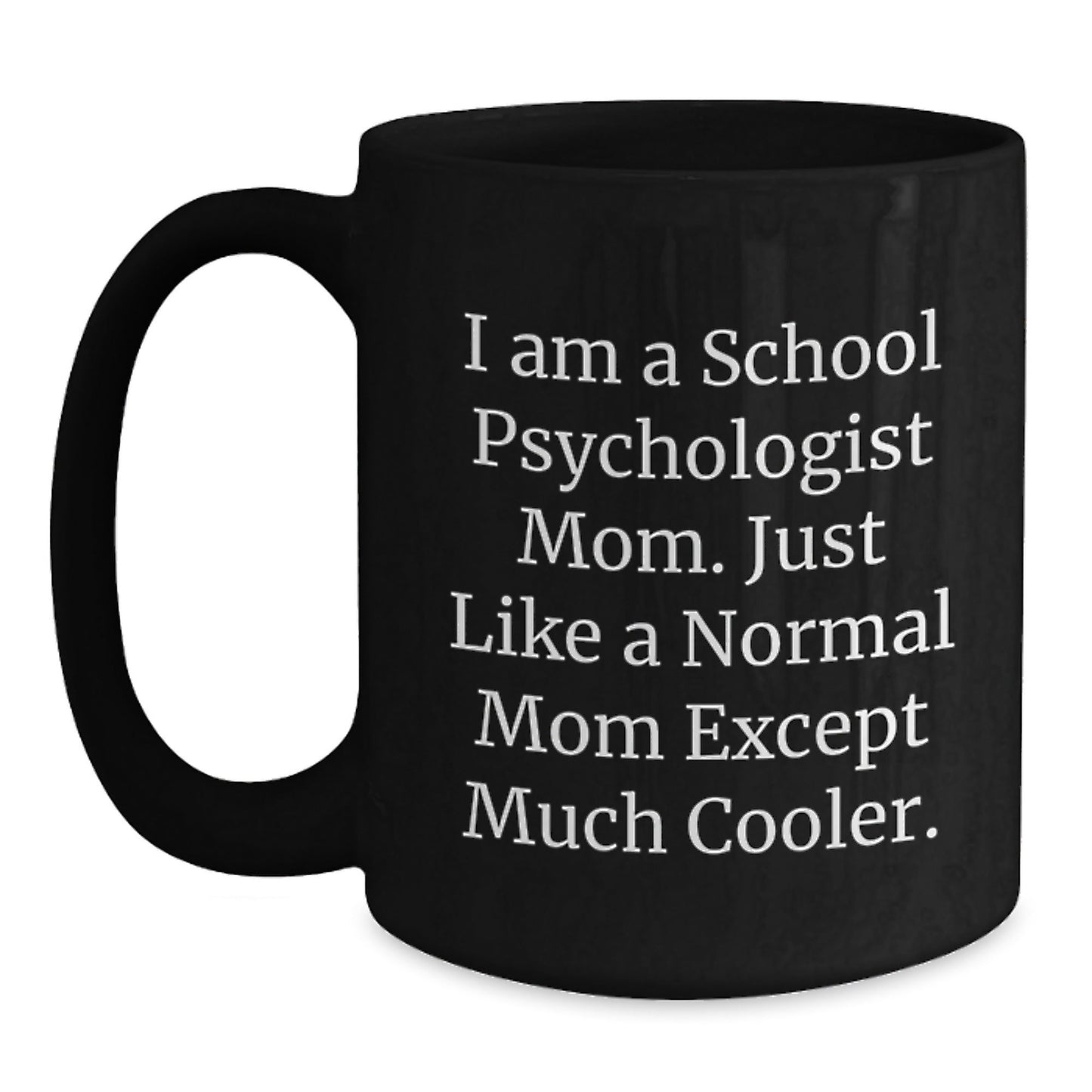 Funny School Psychologist Gifts for Christmas, School Psychologist Mom Black Coffee Mug, Unique Gifts from Friends and Family - The Buy Boom