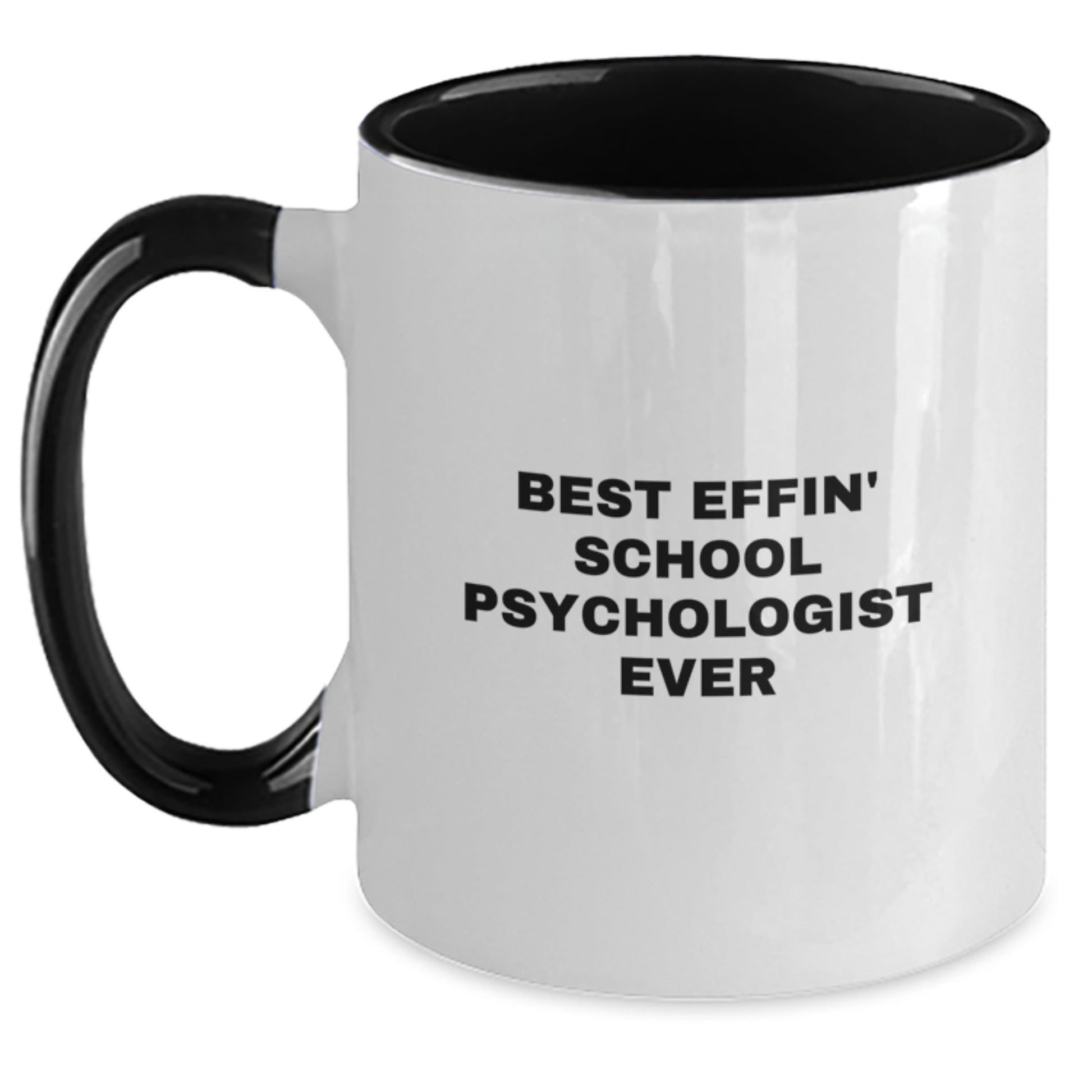 Funny School Psychologist Gifts for Men Friends Coworkers from Best Effin' School Psychologist Ever Two Tone Coffee Mug Christmas Unique Gifts - The Buy Boom