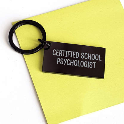 Funny School Psychologist Gifts from Friends and Family for Men - Keychain Quote - 'Certified School Psychologist' with Engraved Message - Black Stainless Steel - The Buy Boom