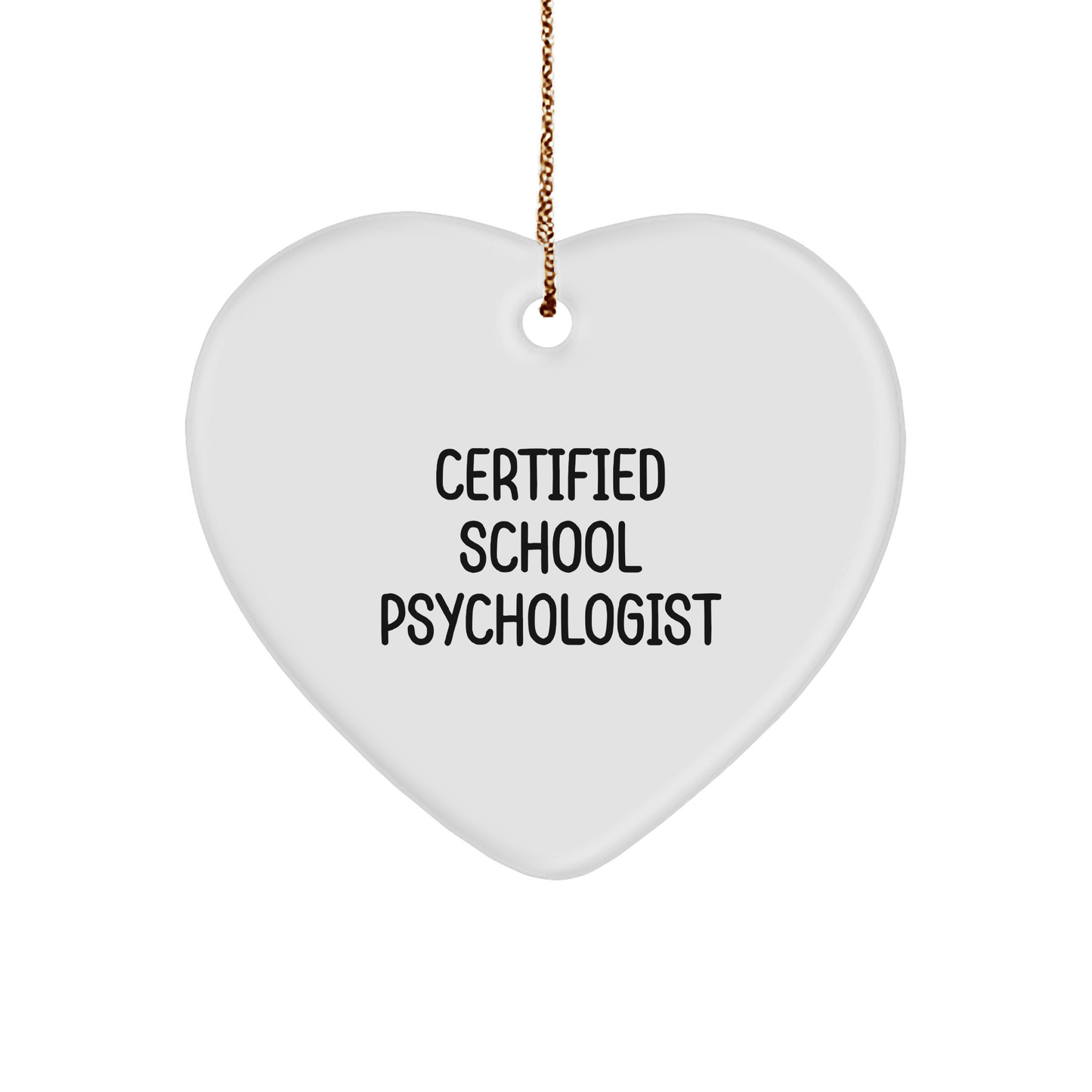 Funny School Psychologist Gifts from Friends, 'Certified School Psychologist' Heart Ornament for Christmas, School Psychologist Inspirational Quote - The Buy Boom
