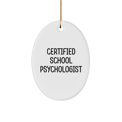 Funny School Psychologist Gifts from Friends, Christmas Oval Ornament for School Psychologist, Certified School Psychologist Quote, Unique Gifts for School Psychologist Professionals - The Buy Boom