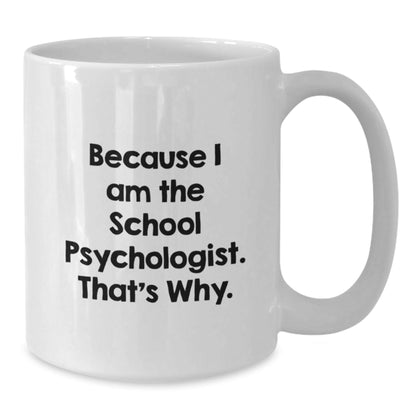 Funny School Psychologist Gifts from Friends, White Coffee Mug, Christmas Unique Gifts for School Psychologist Men - The Buy Boom
