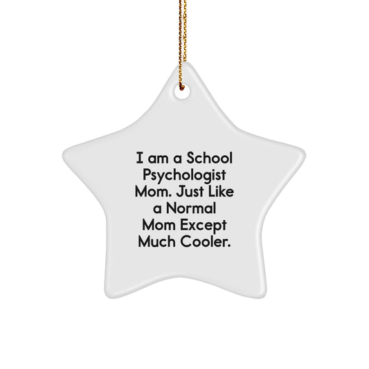 Funny School Psychologist Gifts from Mom - School Psychologist Christmas Unique Ornament for Women - 'I Am A School Psychologist Mom' Star Ornament for Home - The Buy Boom