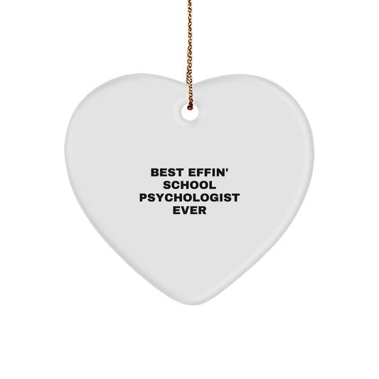 Funny School Psychologist Heart Ornament Gifts from Friends for School Psychologist, 'Best Effin' School Psychologist Ever' Christmas Unique Gifts - The Buy Boom