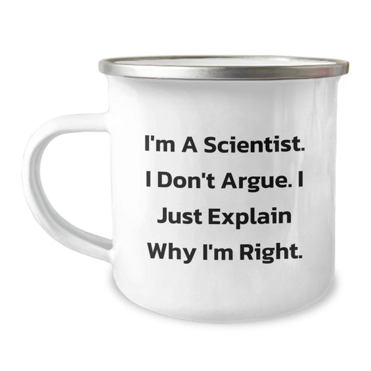 Funny Scientist Gifts for Men - 'I'm A Scientist. I Don't Argue. I Just Explain Why I'm Right.' Camping Mugs for Christmas Unique Gifts from Friends - The Buy Boom