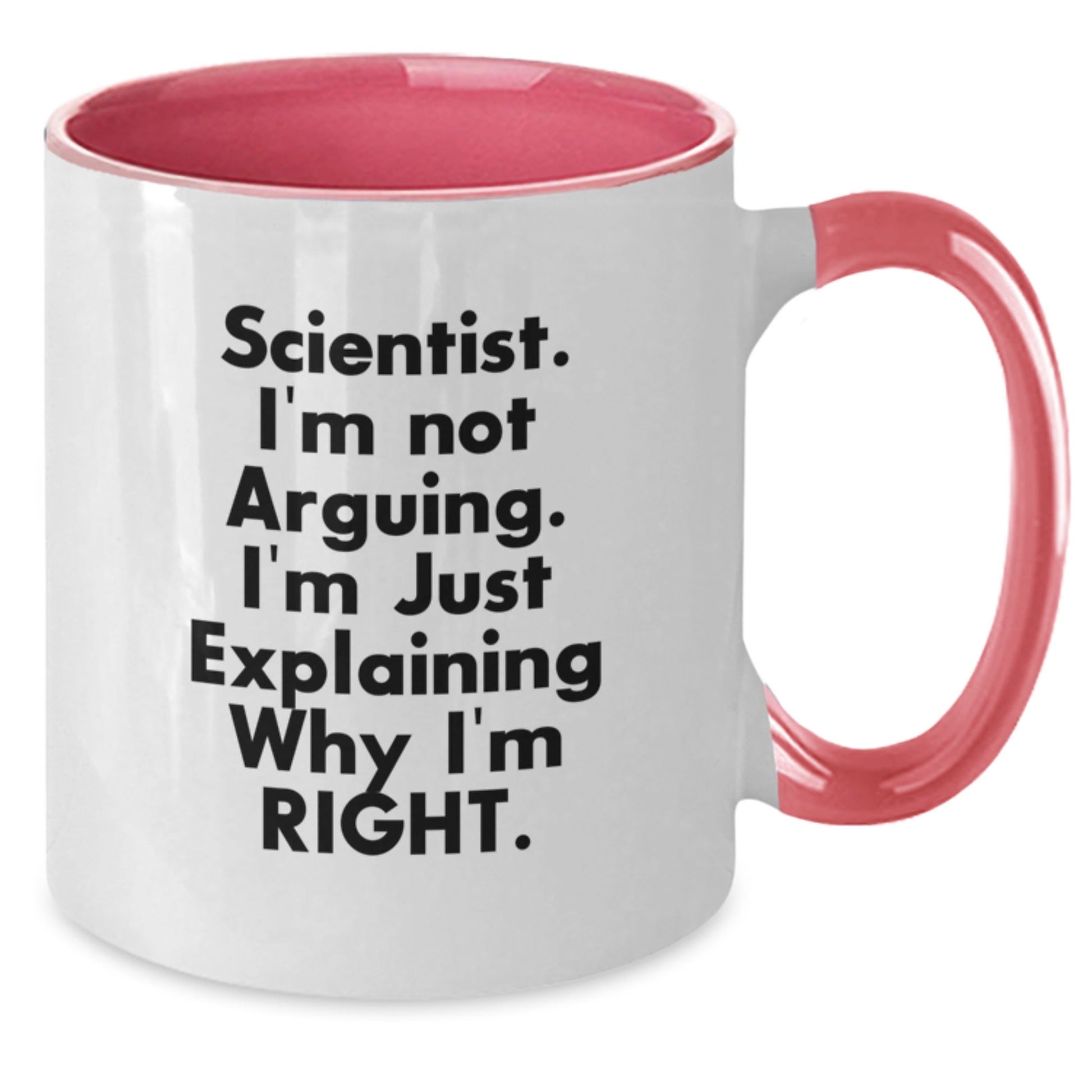 Funny Scientist Gifts from Men to Coworkers - Two Tone Coffee Mug - I'm Not Arguing. I'm Just Explaining Why I'm Right. Christmas Unique Mugs for Scientist - Scientist Humor Gifts - The Buy Boom