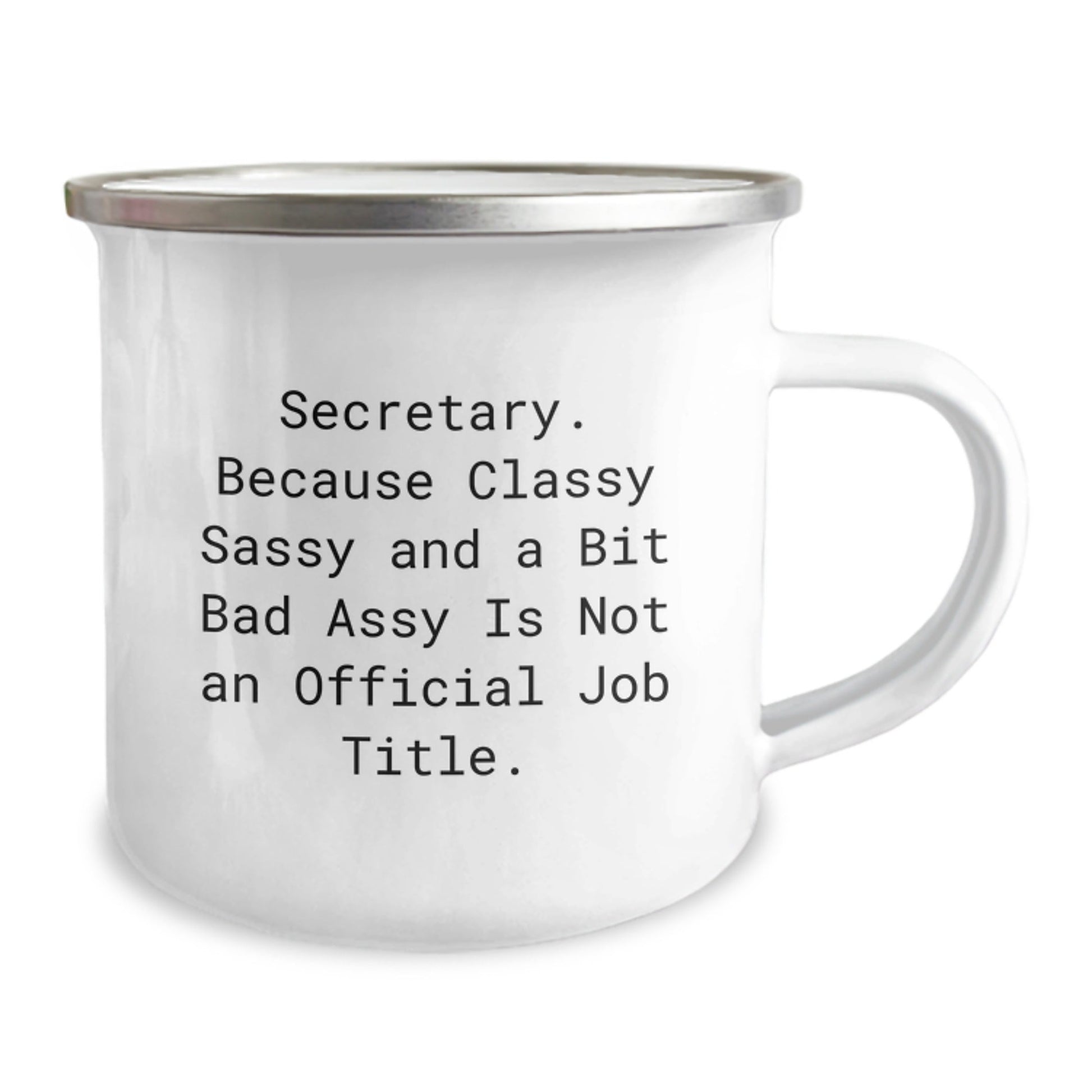 Funny Secretary Gifts for Women, Secretary Camping Mug, Christmas Unique Secretary Gift Ideas, 'Secretary. Because Classy Sassy And A Bit Fearlessy Is Not An Official Job Title.' - Gifts from Friends - The Buy Boom