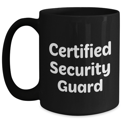 Funny Security Guard Gifts from Dad for Certified Security Guard Black Coffee Mug, Perfect for Father's Day - The Buy Boom