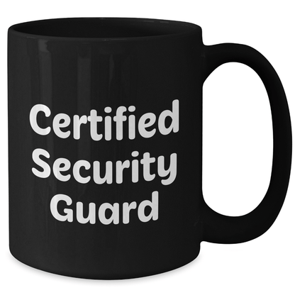 Funny Security Guard Gifts from Dad for Certified Security Guard Black Coffee Mug, Perfect for Father's Day - The Buy Boom
