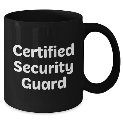Funny Security Guard Gifts from Dad for Certified Security Guard Black Coffee Mug, Perfect for Father's Day - The Buy Boom