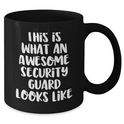 Funny Security Guard Gifts from Friends for Awesome Security Guard Mugs on Father's Day - Black Ceramic Mugs with Inspirational Quote - The Buy Boom