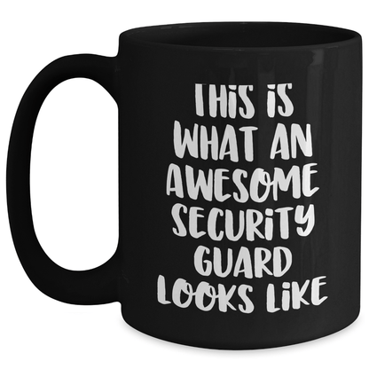 Funny Security Guard Gifts from Friends for Awesome Security Guard Mugs on Father's Day - Black Ceramic Mugs with Inspirational Quote - The Buy Boom