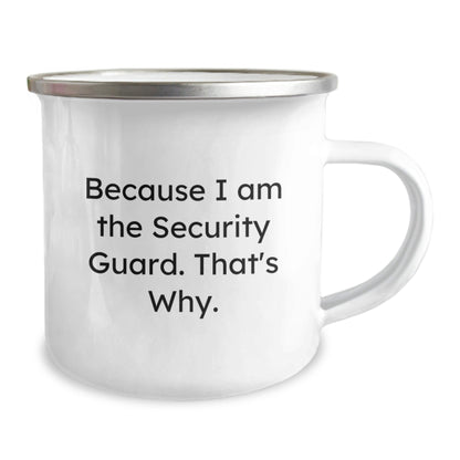 Funny Security Guard Gifts from Friends for Men - Camping Mug Because I Am The Security Guard That's Why. - The Buy Boom
