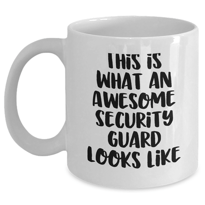 Funny Security Guard Gifts from Men for Awesome Security Guard Dad on Father's Day White Coffee Mug - The Buy Boom