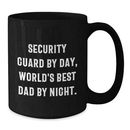 Funny Security Guard Gifts - 'Security Guard By Day, World's Best Dad By Night.' Black Coffee Mug for Birthday - Gifts from Friends, Gifts for Security Guard - The Buy Boom