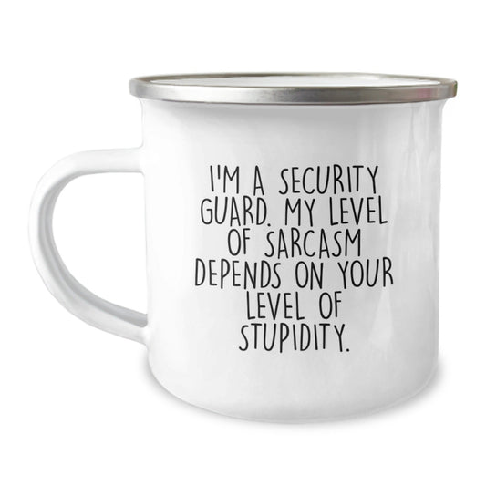Funny Security Guard Sarcasm Mugs, Gifts from Men to Security Guard, 12 oz Camping Mug for Security Guard, I'm A Security Guard, Gifts for Security Guard Graduation - The Buy Boom