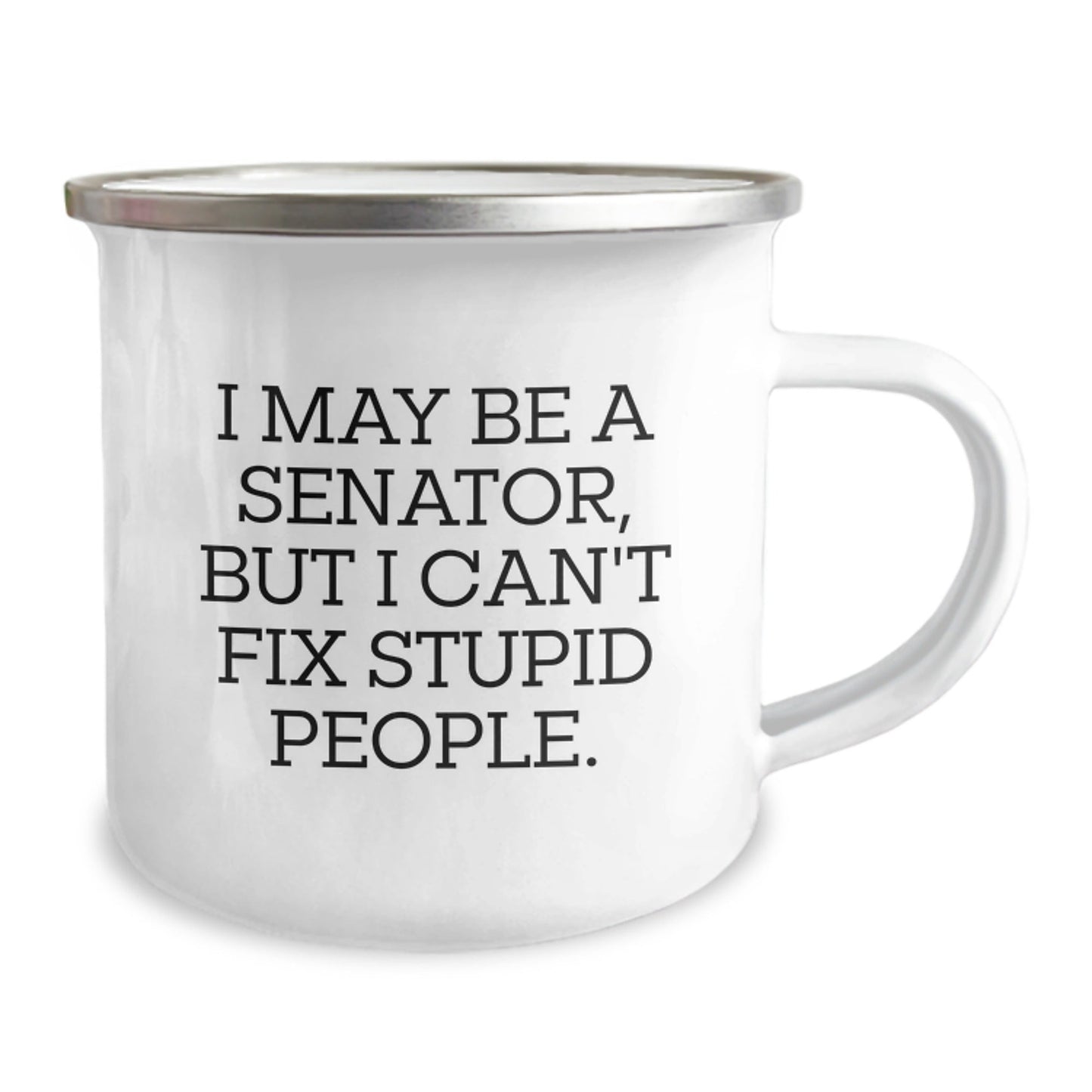 Funny Senator Camping Mug Gifts from Friends for Senator Men - I May Be A Senator, But I'm Wise Enough to Drink Coffee from This Unique Christmas Unique Gift - The Buy Boom