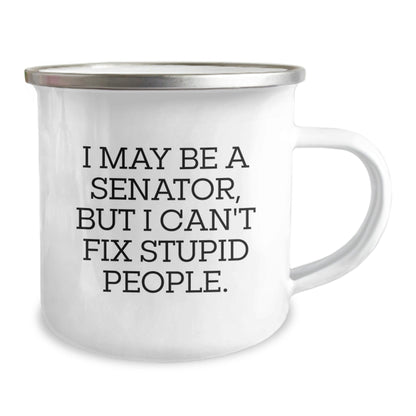 Funny Senator Camping Mug Gifts from Friends for Senator Men - I May Be A Senator, But I'm Wise Enough to Drink Coffee from This Unique Christmas Unique Gift - The Buy Boom