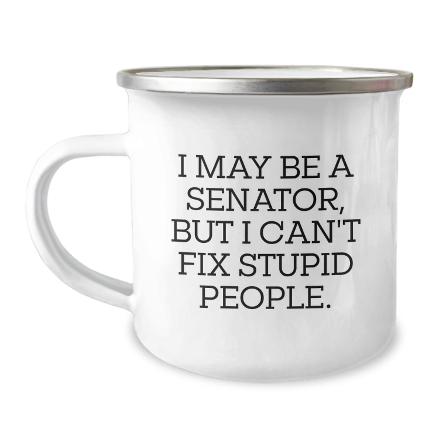 Funny Senator Camping Mug Gifts from Friends for Senator Men - I May Be A Senator, But I'm Wise Enough to Drink Coffee from This Unique Christmas Unique Gift - The Buy Boom