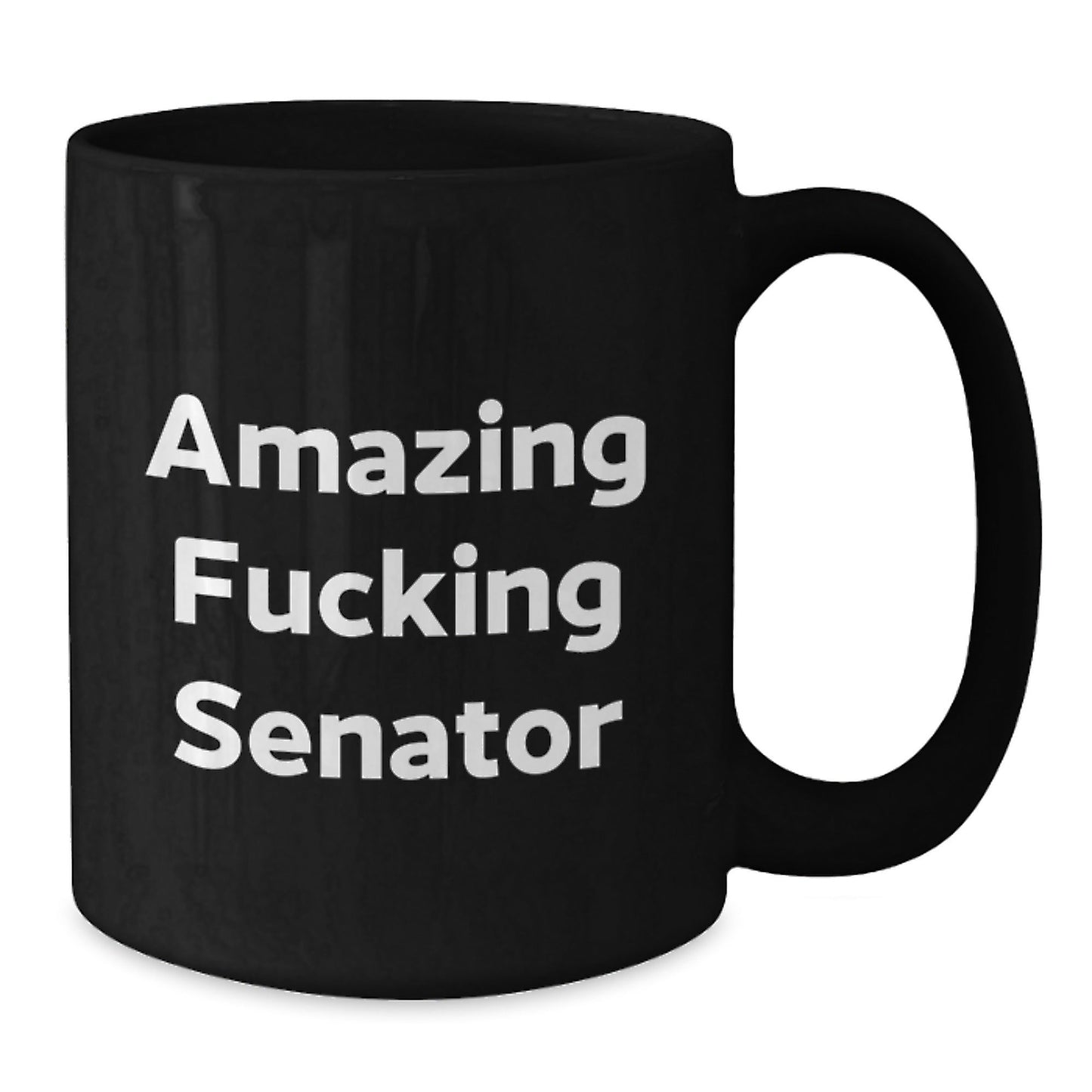 Funny Senator Gifts, Amazing F - king Senator Black Coffee Mugs for Birthday, Gifts from Friends, Gifts for Senator - 11oz or 15oz Ceramic Mugs with Microwave and Dishwasher Safe - The Buy Boom