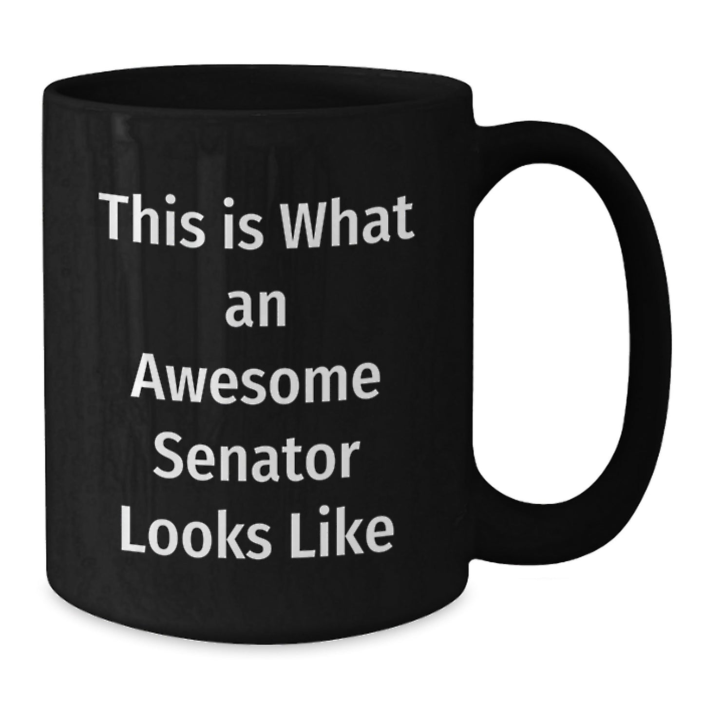 Funny Senator Gifts, Inspirational Quotes, Black Coffee Mugs for Graduation, Unique Gifts from Friends, Family, Coworkers, or Men, for Senator, Men, Women, or Family - The Buy Boom