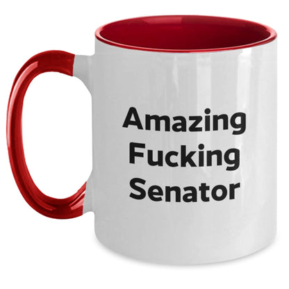Funny Senator Quote Two Tone Coffee Mug, Gifts from Men to Senator, Gifts for Senator Birthday Unique Occasions - The Buy Boom