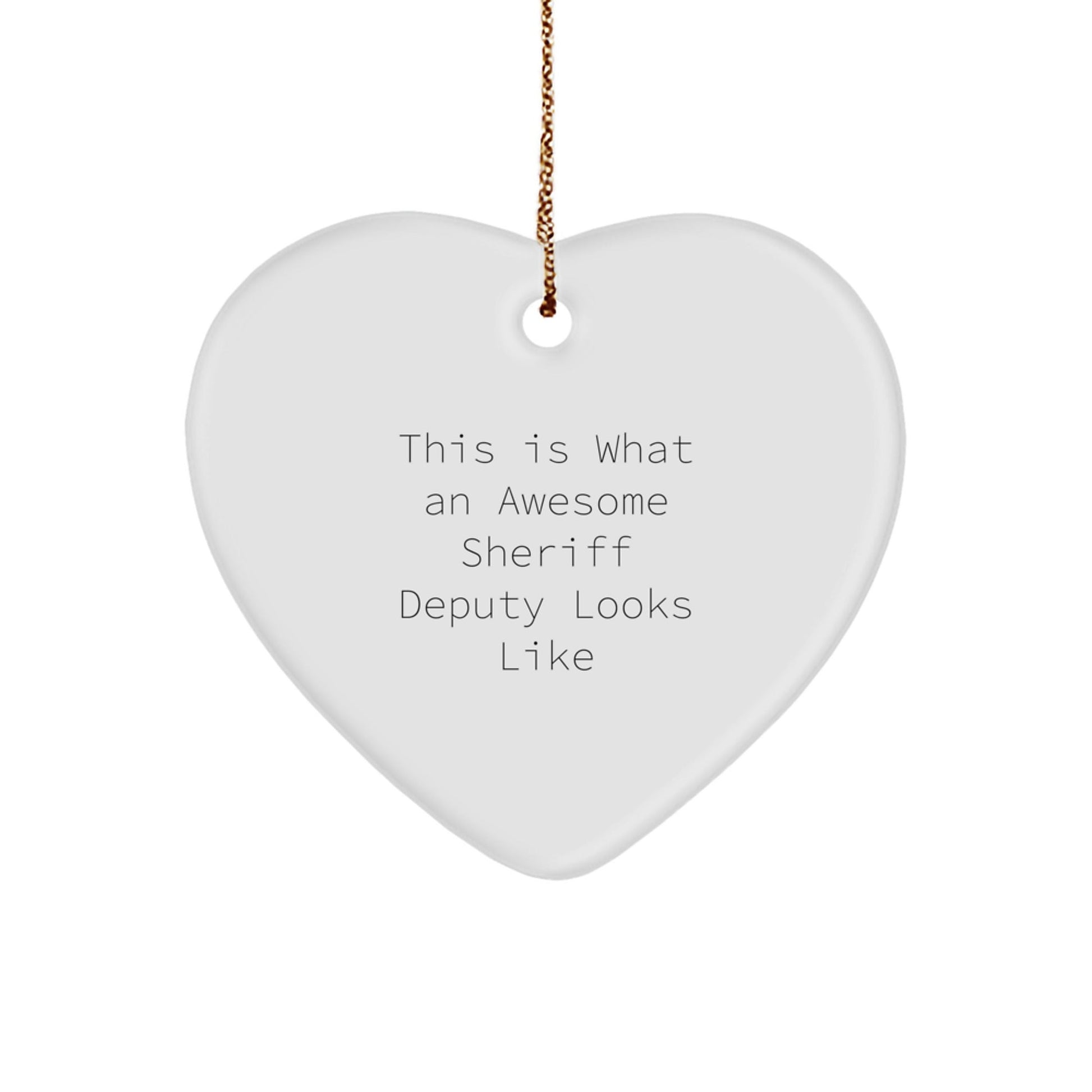 Funny Sheriff Deputy Gifts - This Is What An Awesome Sheriff Deputy Looks Like Heart Ornament for Christmas - The Buy Boom