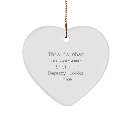 Funny Sheriff Deputy Gifts - This Is What An Awesome Sheriff Deputy Looks Like Heart Ornament for Christmas - The Buy Boom