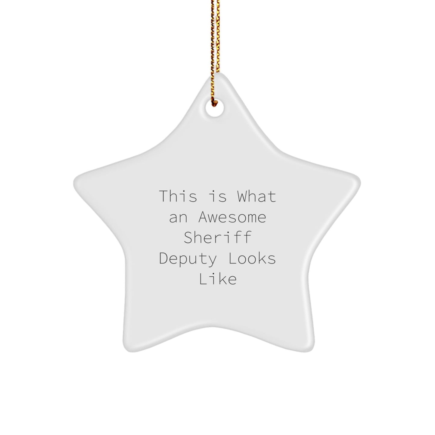 Funny Sheriff Deputy Star Ornament Gifts from Friends to Sheriff Deputy for Christmas - The Buy Boom