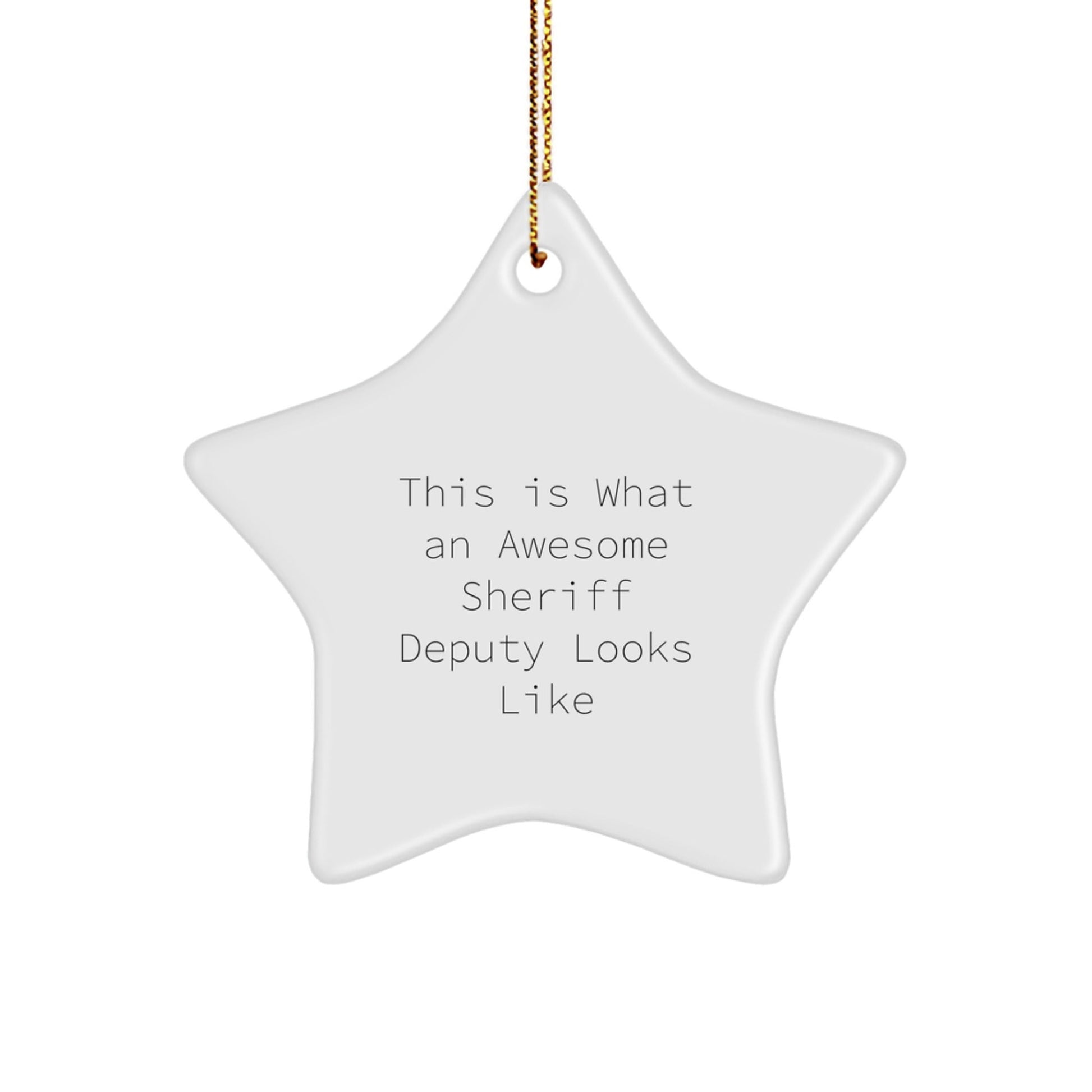 Funny Sheriff Deputy Star Ornament Gifts from Friends to Sheriff Deputy for Christmas - The Buy Boom