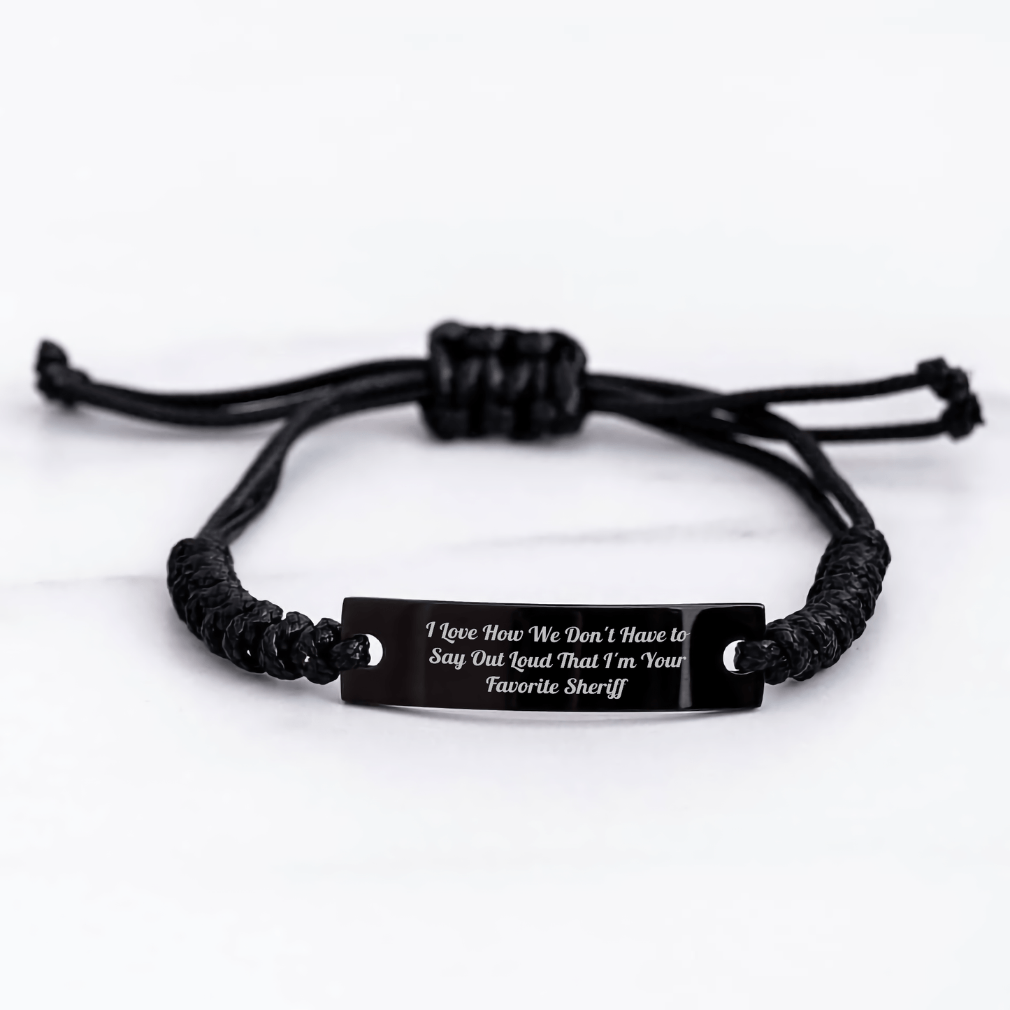 Funny Sheriff Gifts from Friends and Family for Men - 'I Love How We Don't Have To Say Out Loud That I'm Your Favorite Sheriff' Quote Rope Bracelet for Dad on Father's Day - The Buy Boom